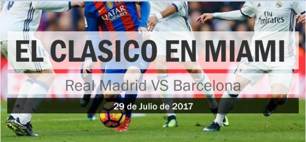 DERBY ESPAÃOL EN MIAMI - BARCELONA VS REAL MADRID